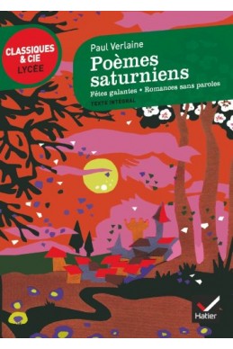 Poèmes saturniens, Fêtes galantes, Romances sans paroles